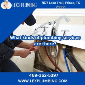 What kinds of plumbing services are there?