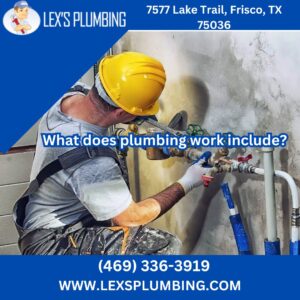 What does plumbing work include?