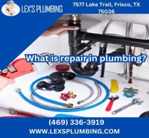 What is repair in plumbing?