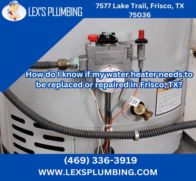 How do I know if my water heater needs to be replaced or repaired in Frisco, TX?